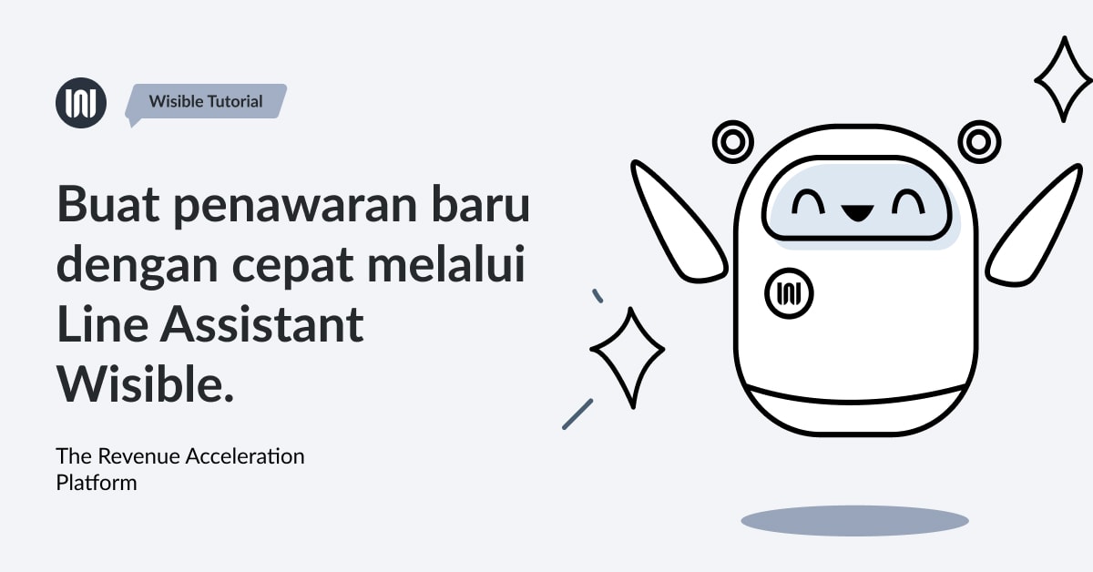 Buat penawaran baru dengan cepat melalui Line Assistant Wisible.