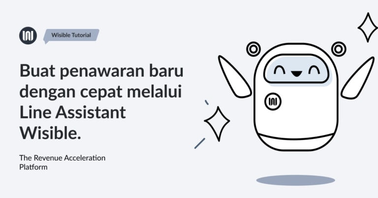 Buat penawaran baru dengan cepat melalui LINE Assistant Wisible.