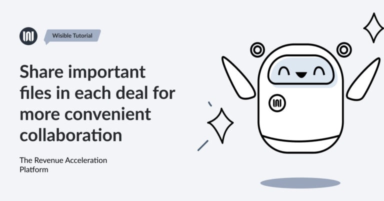 Share important files in each deal for more convenient collaboration