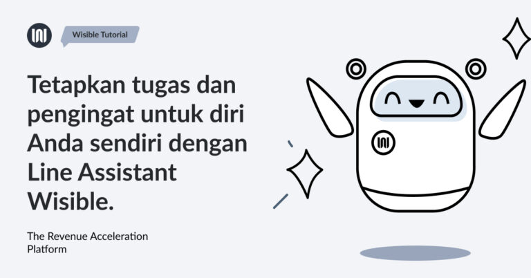 Tetapkan tugas dan pengingat untuk diri Anda sendiri dengan LINE Assistant Wisible.